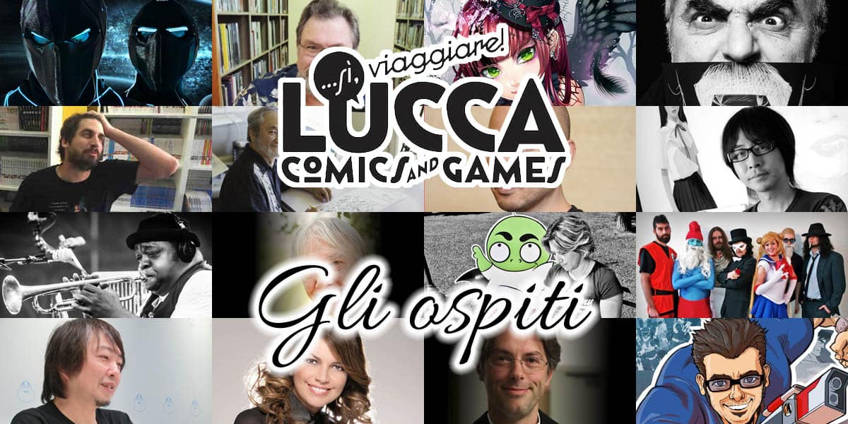Lucca Comics and Games 2015 gli ospiti