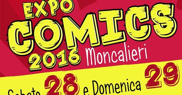 Expo Comics 2016: a Moncalieri il 28-29 maggio
