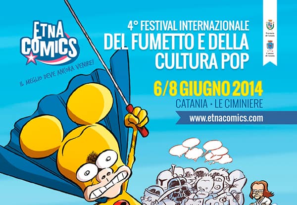 Etna Comics 2014: 6/8 giugno a Catania la quarta edizione