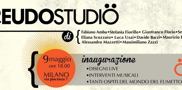 Domani 9 maggio: inaugurazione a Milano dello Pseudostudio