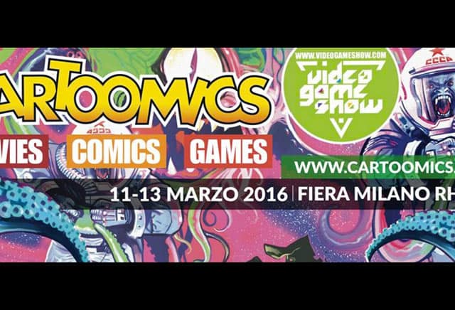 Milano Cartoomics 2016: resoconto video e fotogallery